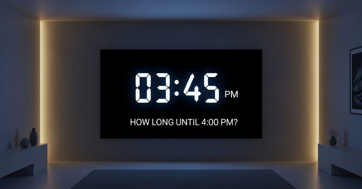 How Long Until 4:00 PM